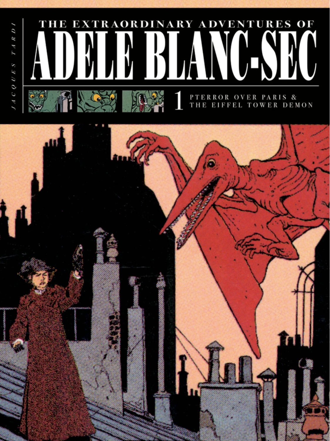 The Extraordinary Adventures of Adéle Blanc-Sec Vol. 1