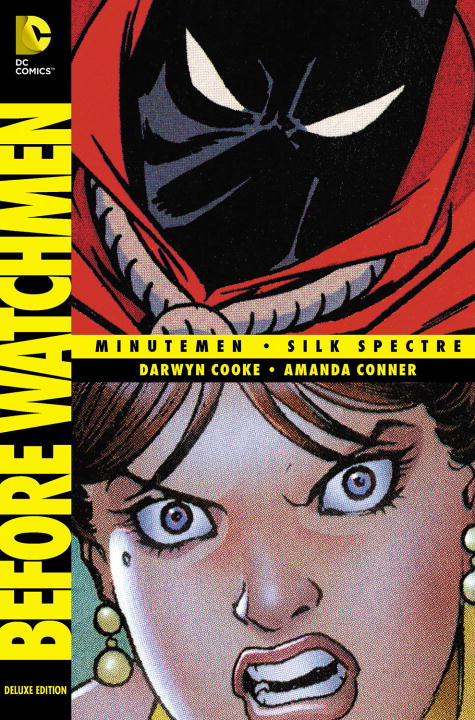 Before Watchmen Minutemen Silk Spectre HC