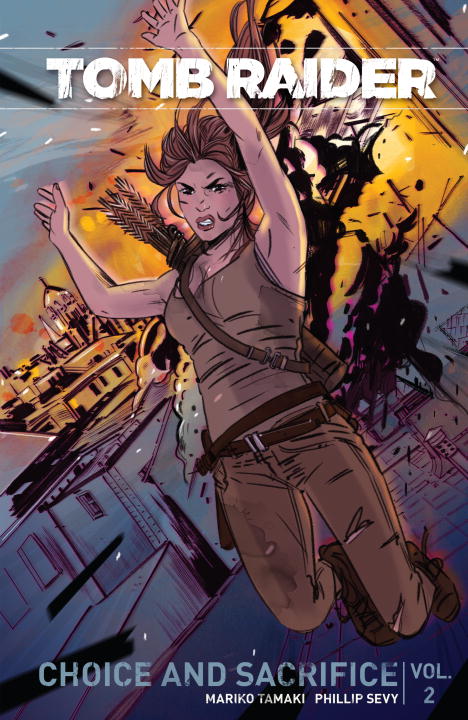 Tomb Raider Volume 2 : Choice and Sacrifice