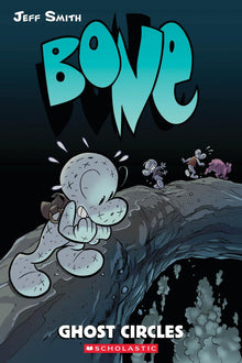 Bone #7 Ghost Circles: A Graphic Novel