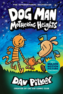 Dog Man #10 Mothering Heights: A Graphic Novel