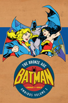 Batman: The Brave and the Bold - The Bronze Age Omnibus Vol. 3