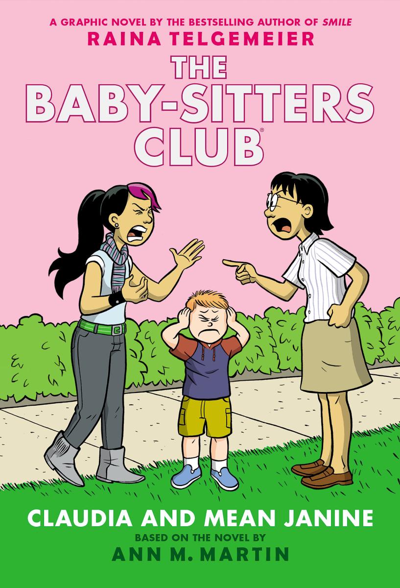 The Baby-Sitters Club #4 Claudia and Mean Janine: A Graphic Novel