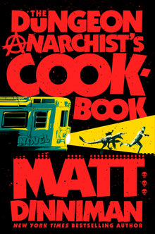 DCC 3: The Dungeon Anarchist's Cookbook