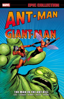 Ant-Man/Giant-Man Epic Collection: The Man In The Ant Hill