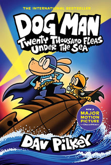 Dog Man #11 Twenty Thousand Fleas Under the Sea: A Graphic Novel