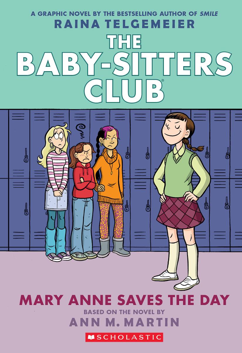 The Baby-Sitters Club #3 Mary Anne Saves the Day: A Graphic Novel