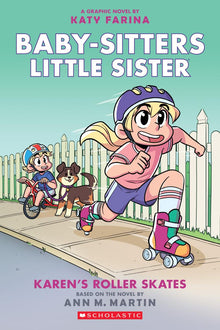 Baby-sitters Little Sister #2 Karen's Roller Skates: A Graphic Novel (Baby-sitters Little Sister Graphix)